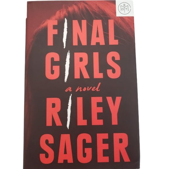 Other - BTOM Final Girls by Riley Sager - Thriller Horror